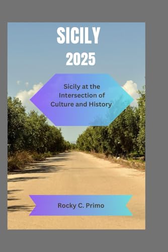 SICILY 2025: Sicily at the Intersection of Culture and History - 9754