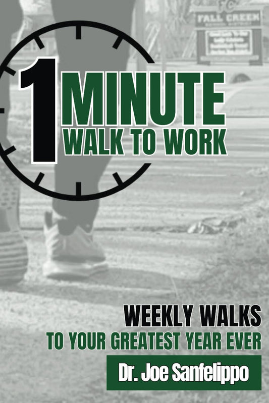 1 Minute Walk to Work: Weekly Walks to Your Greatest Year Ever