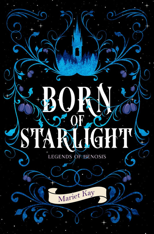 Born of Starlight (Legends of Henosis) - 7265