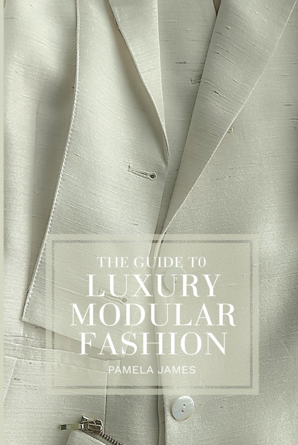 The Guide To Luxury Modular Fashion: Create A Wardrobe Of Endless Outfits