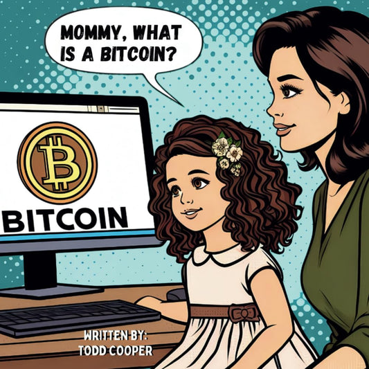 Mommy, What is a Bitcoin? (Mommy Knows Crypto) - 3066