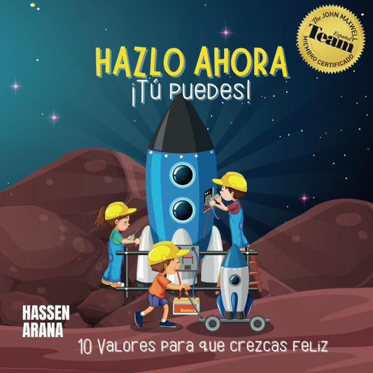 Hazlo Ahora: ¡Tú Puedes! (Spanish Edition)