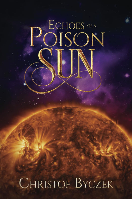 Echoes of a Poison Sun