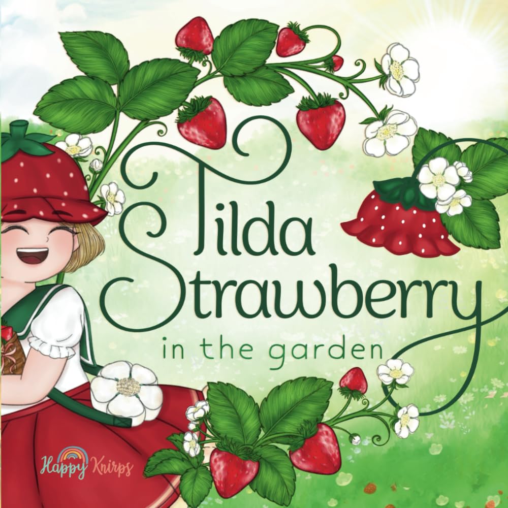 Tilda Strawberry in the garden: A heartwarming story of a child and her grandma... - 8259