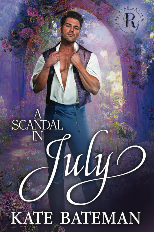 A Scandal In July: A Ruthless Rivals / Rake Review novella.