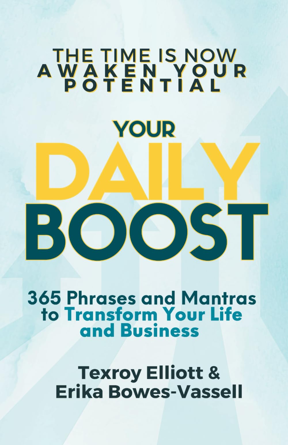 Your Daily Boost 365: 365 Phrases and Mantras to Transform Your Life and Business (Your daily boost 365 bundle) - 4783