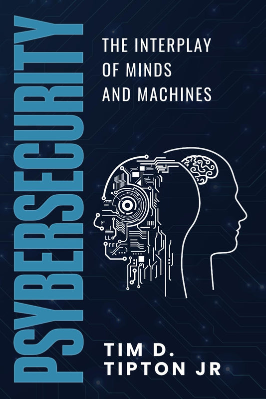 Psybersecurity: The Interplay of Minds and Machines