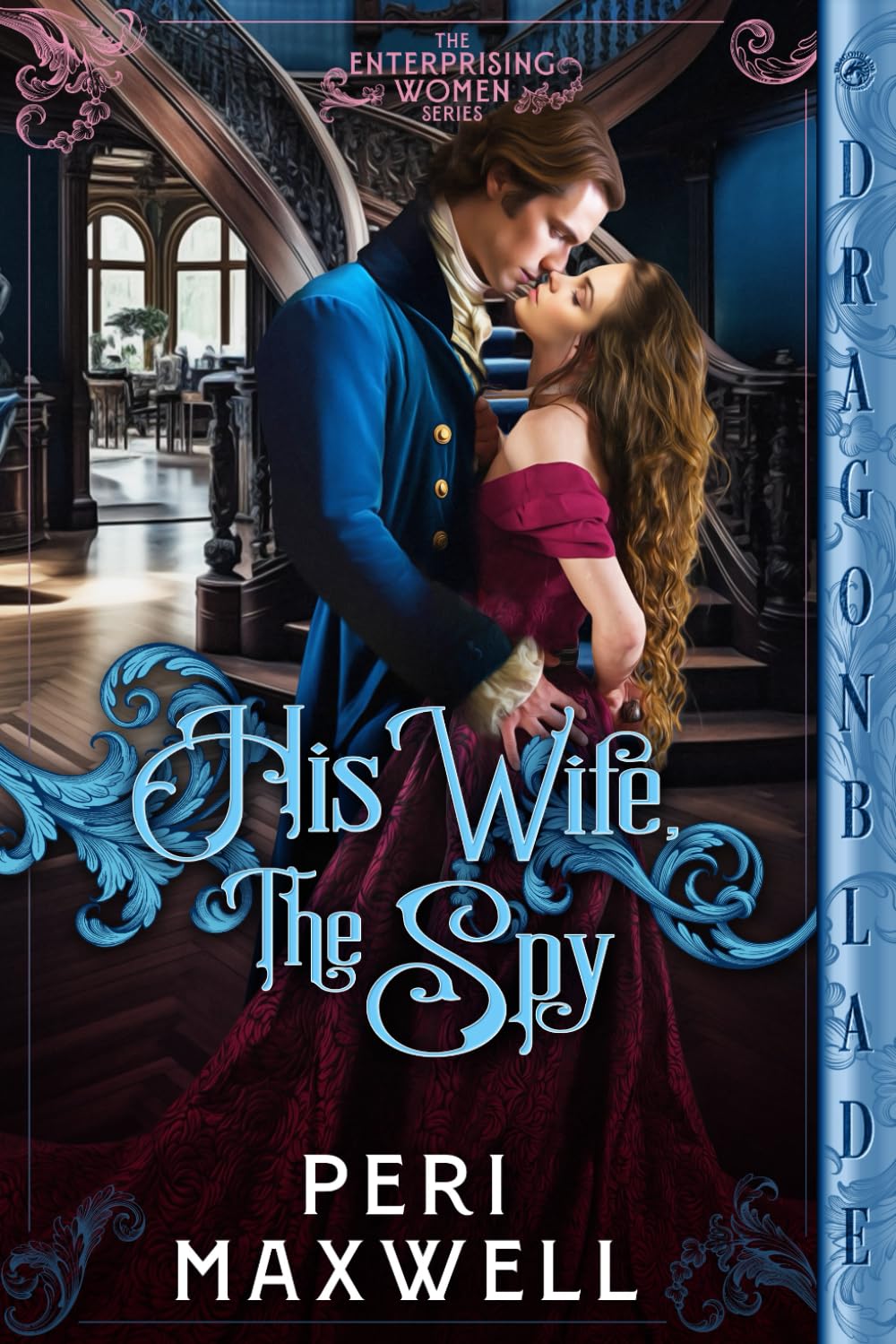 His Wife, The Spy: Regency Historical Romance (Enterprising Women)
