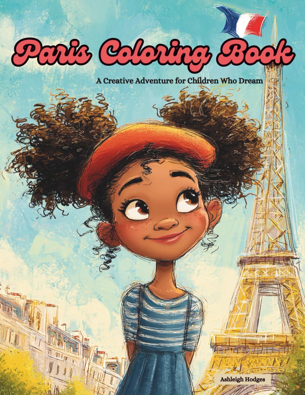 Paris Coloring Book: A Creative Adventure for Children Who Dream - 8860