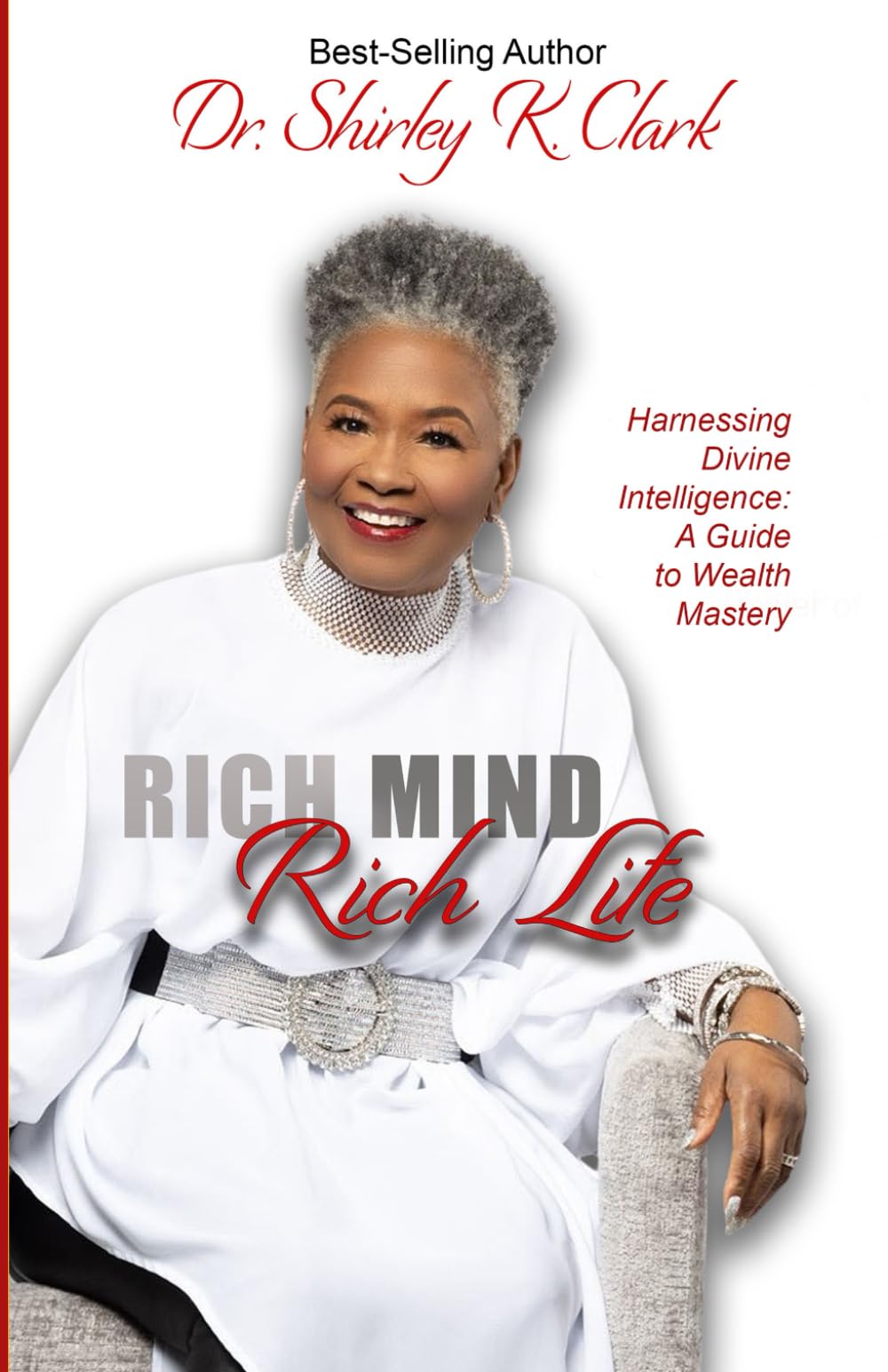 Rich Mind Rich Life: Harnessing Divine Intelligence: A Guide to Wealth Mastery