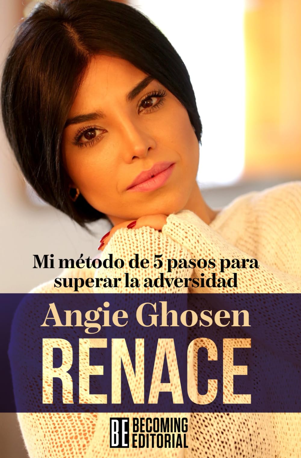 Renace: Mi Método de 5 Pasos para superar la Adversidad (Spanish Edition) - 351