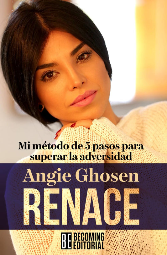 Renace: Mi Método de 5 Pasos para superar la Adversidad (Spanish Edition) - 351