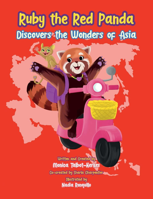 Ruby the Red Panda Discovers the Wonders of Asia (The Llove Llama & Friends)