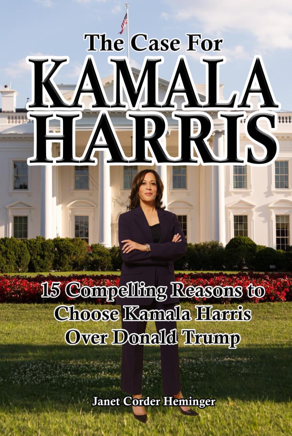 The Case For Kamala Harris: 15 Compelling Reasons to Choose Kamala HarrisOver Donald Trump - 4443