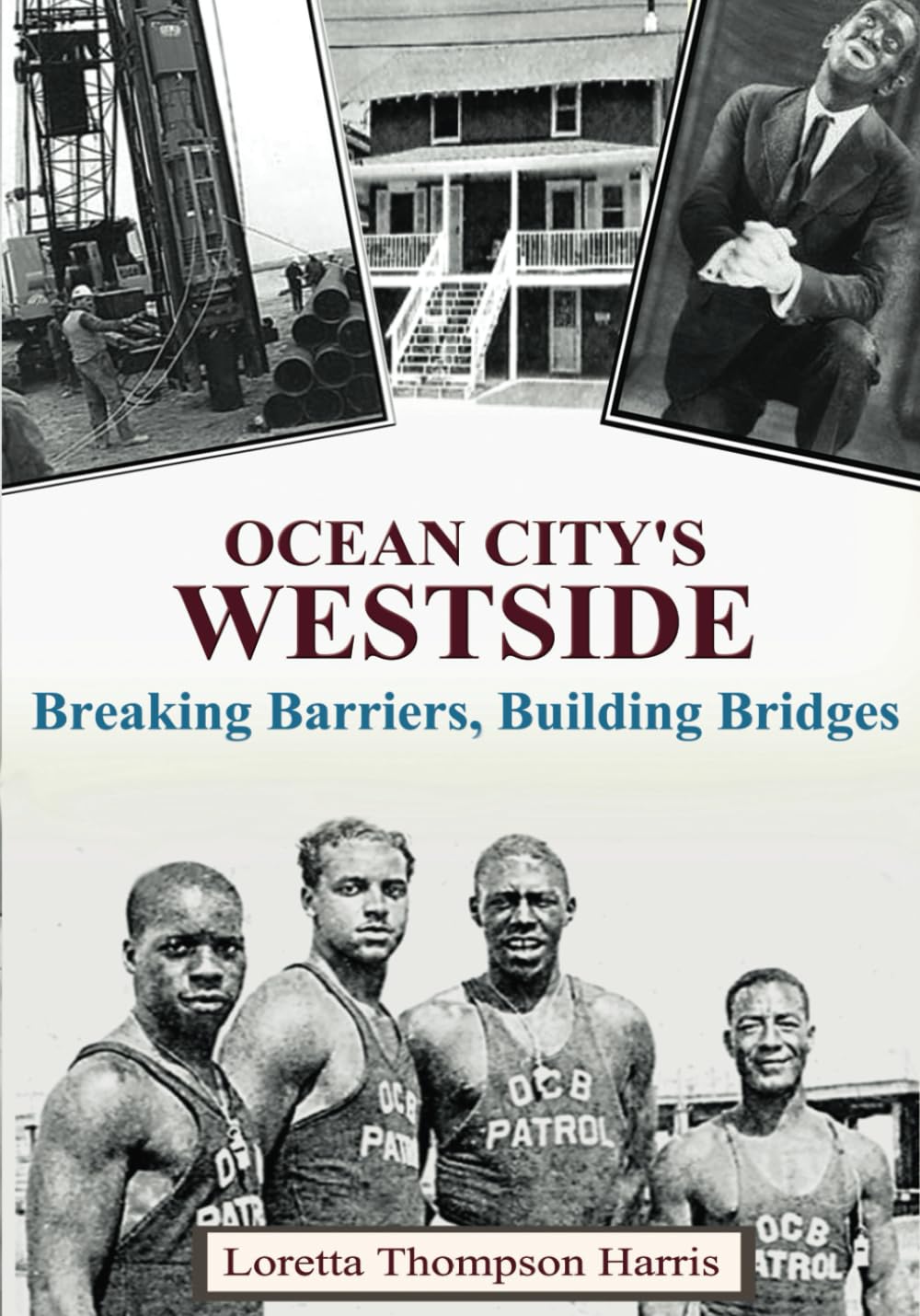 Ocean City's Westside: Breaking Barriers, Building Bridges (The Westside Series) - 4020