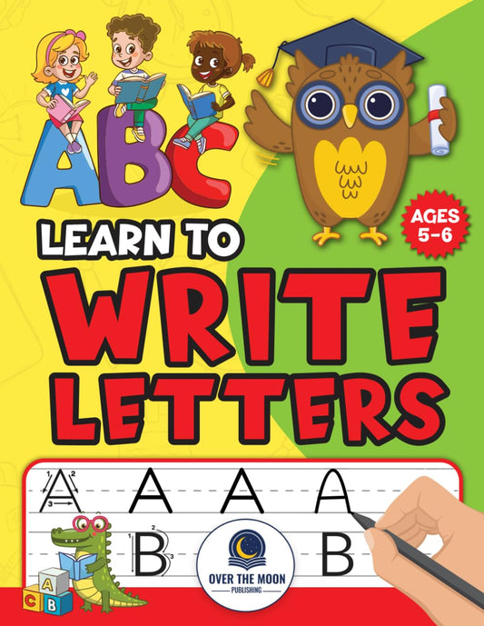 Learn To Write Letters: Fun ABC Practice Workbook for Kids Ages 5-6 : Engaging Alphabet Exercises for Early Learning and Writing Skills - 8900