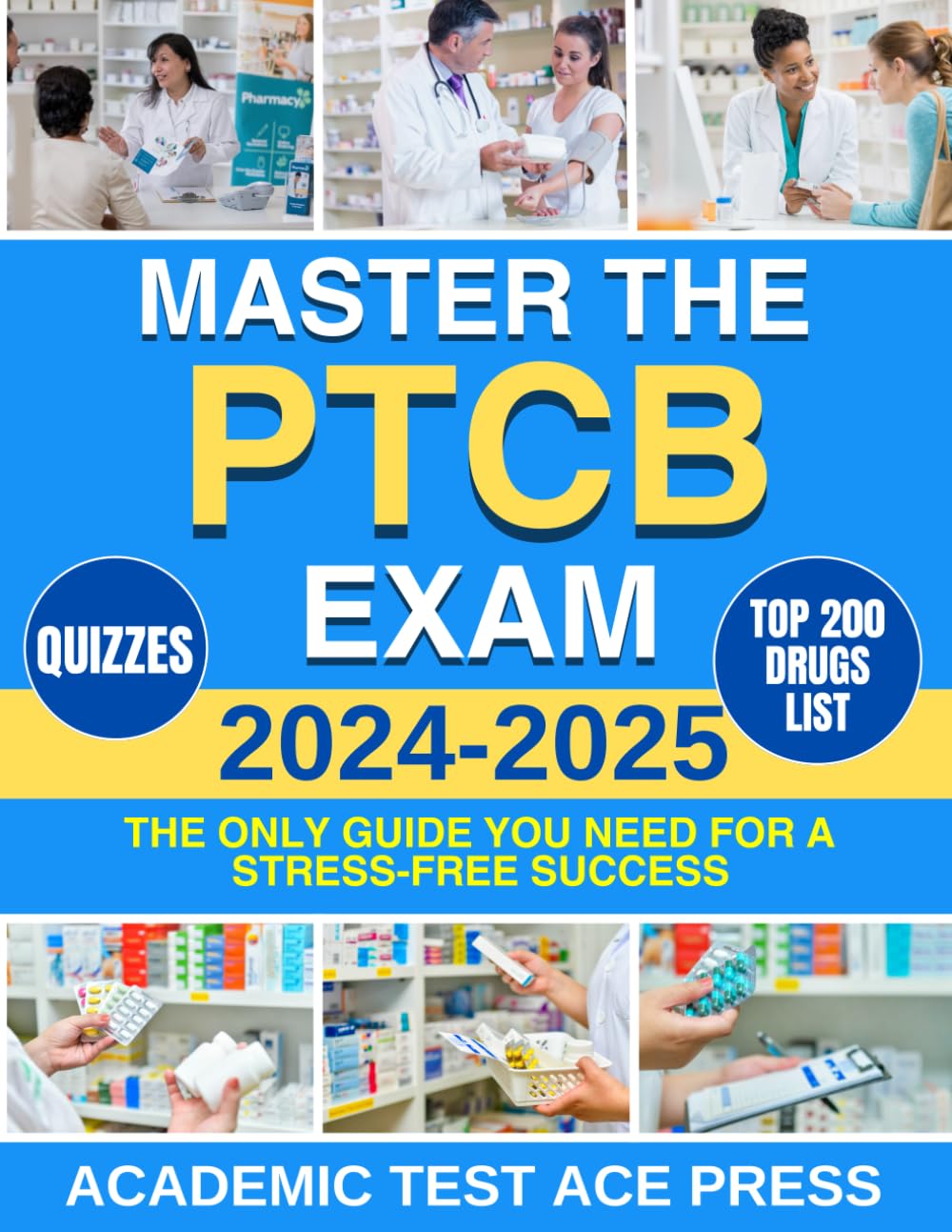 Master the PTCB Exam: The Only Guide You Need for a Stress-Free Success | 700 Questions & 6 Full-Length Tests Included
