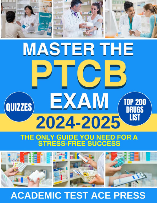 Master the PTCB Exam: The Only Guide You Need for a Stress-Free Success | 700 Questions & 6 Full-Length Tests Included