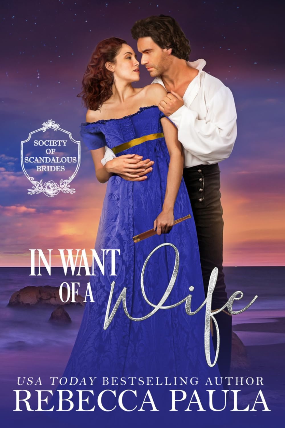 In Want of a Wife (The Society of Scandalous Brides)