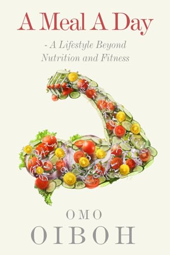 A Meal A Day: A Lifestyle Beyond Nutrition and Fitness - 7255