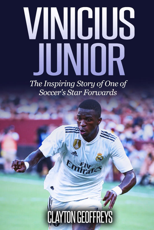 Vinicius Junior: The Inspiring Story of One of Soccer's Star Forwards (Soccer Biography Books) - 540