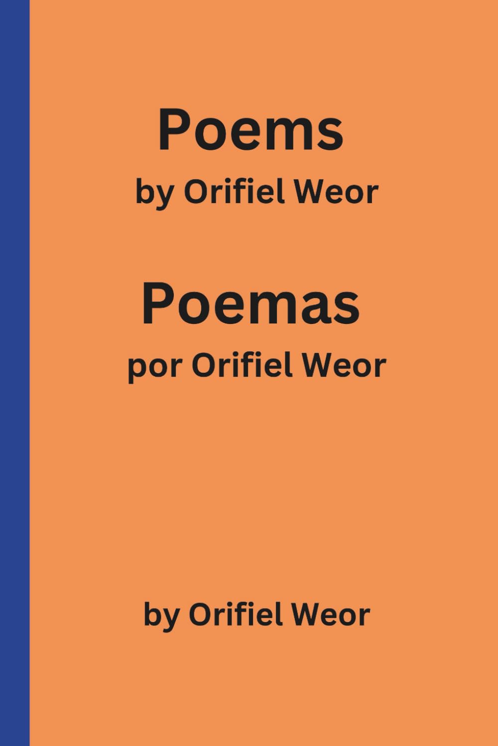 Poems by Orifiel Weor: Poemas por Orifiel Weor