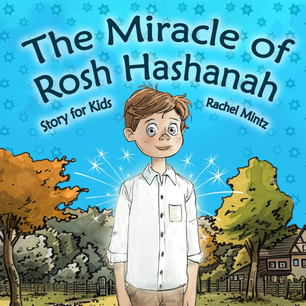 The Miracle of Rosh Hashanah - Story for Kids: A Holiday Tale About Good Deeds - 4173
