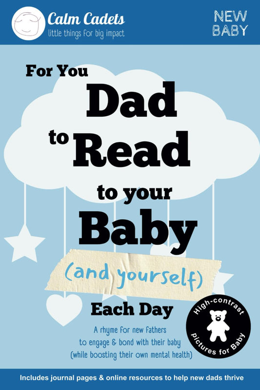 For you Dad to Read to your Baby (and Yourself) Each Day (Calm Cadets: New Baby Collection) - 935