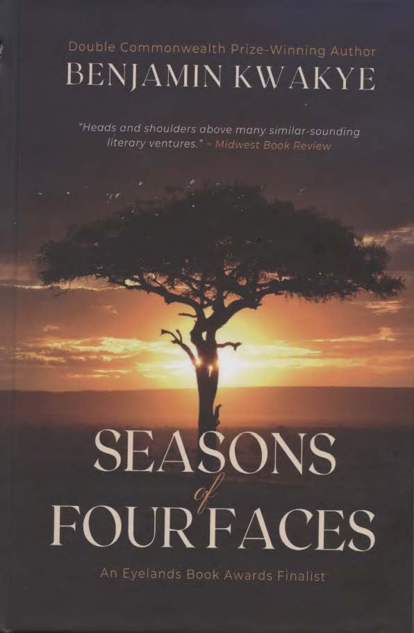 Seasons of Four Faces: A Novel by Benjamin Kwakye