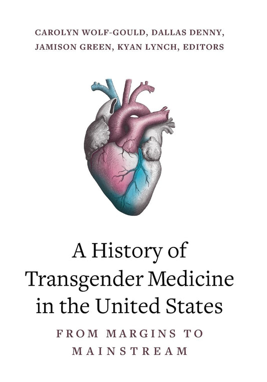 A History of Transgender Medicine in the United States: From Margins to Mainstream - 3383