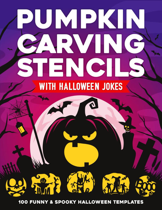Pumpkin Carving Stencils with Halloween Jokes: 100 Funny & Spooky Halloween Templates for Carving Pumpkins, Decorating and Crafts | Patterns for Funny and Scary Halloween Decor - 5330