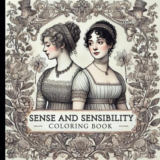 Sense and Sensibility Coloring Book (Cerise Papeterie Ladies' Coloring Collection)