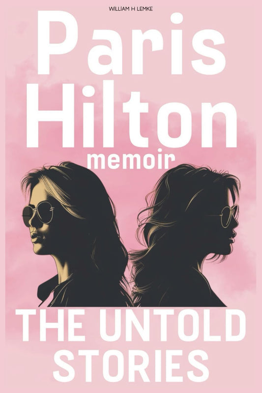Paris Hilton Memoir: The Untold Stories