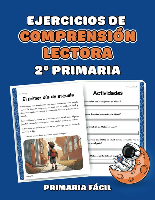 Ejercicios de Comprensión Lectora 2º de Primaria: Lecturas y Actividades para Niños de 8 Años (Spanish Edition) - 6100