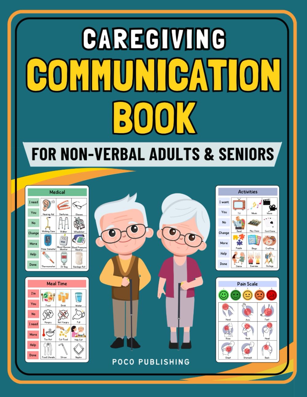 Caregiving Communication Book for Non Verbal Adults and Seniors: Picture Book for Senior and Elderly With Cognitive Decline, Aphasia, Dementia, Stroke, ALS, and Speech Loss.