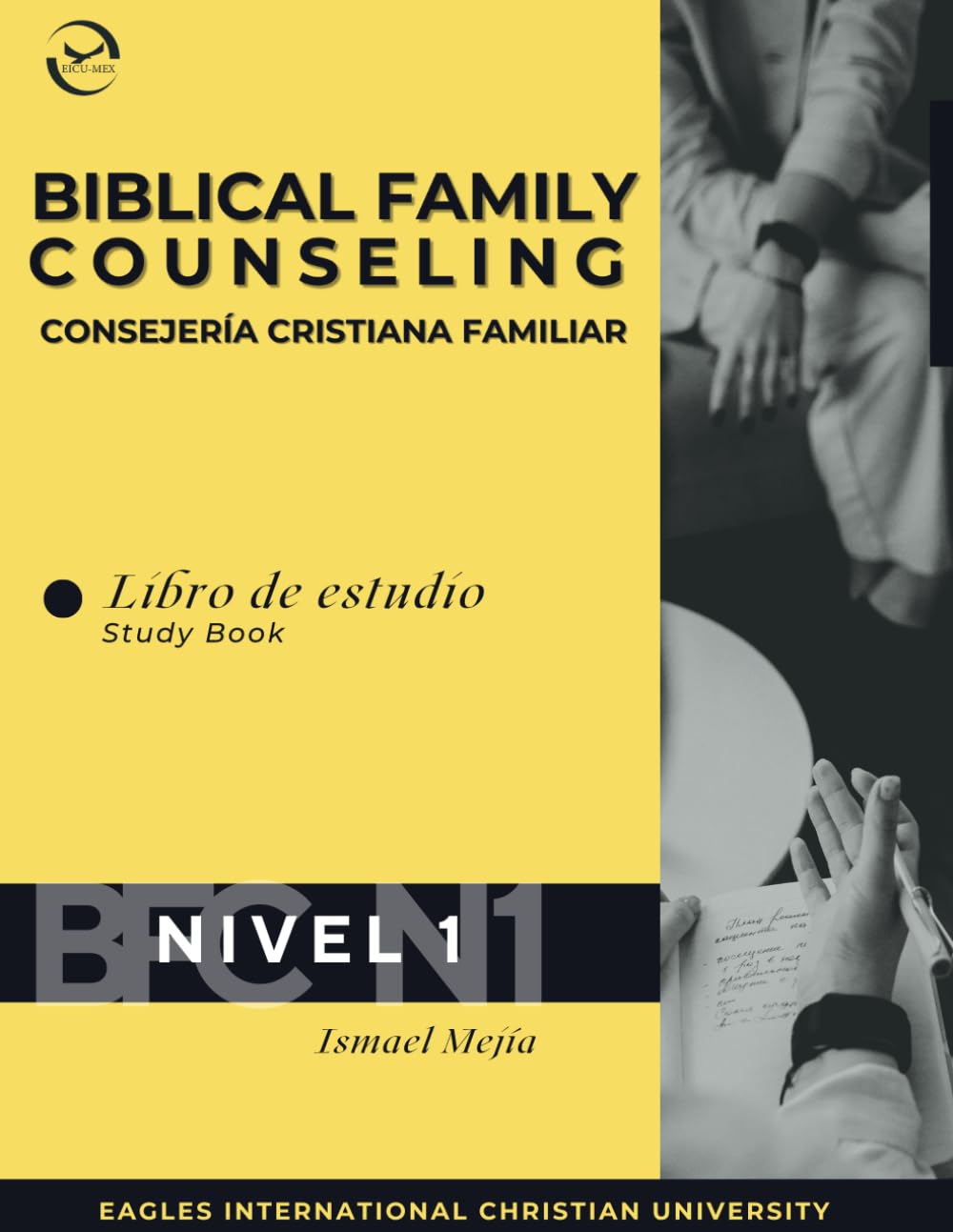 Consejería Cristiana Familiar Nivel 1 Libro de Estudio | Biblical Family Counseling Study Book (Spanish Edition)