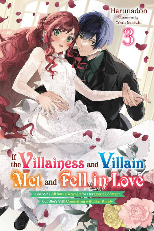 If the Villainess and Villain Met and Fell in Love, Vol. 3 (light novel) (Volume 3)