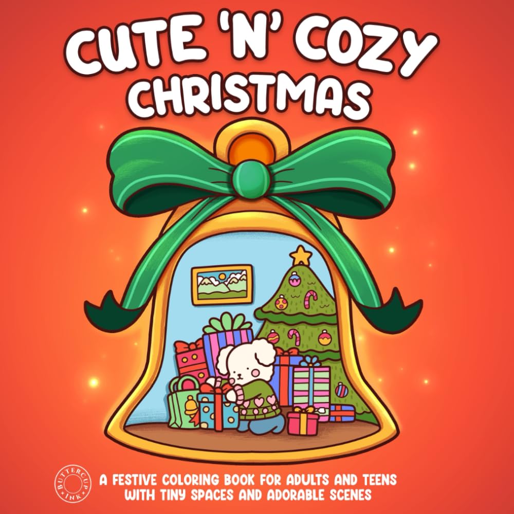 Cute 'n' Cozy Christmas: A festive coloring book for adults and teens with tiny spaces and adorable scenes (Cute 'n' Whimsical Series)