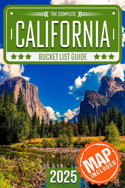 California Bucket List: Set Off on 120 Epic Adventures and Discover Incredible Destinations to Live Out Your Dreams While Creating Unforgettable Memories that Will Last a Lifetime (Map Included) - 9755