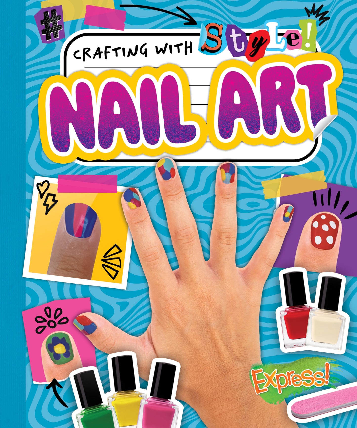 Nail Art (Crafting with Style!)