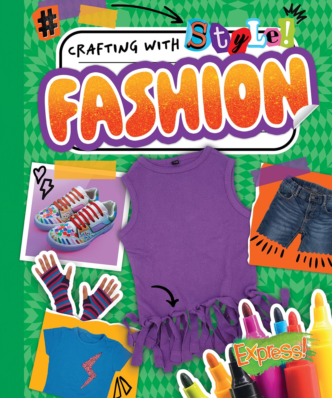 Fashion (Crafting with Style!)