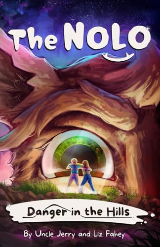 Danger in the Hills: A Brave Kids' Adventure Story (The NOLO (Nolumus Friendicus)) - 6904