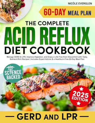 Acid Reflux Diet Cookbook: Manage GERD & LPR, Improve Digestion, and Enjoy a Life Free from Discomfort with Tasty, Nutrient-Rich Recipes | Includes Expert Advice & a Heartburn-Free 60-Day Meal Plan - 9431