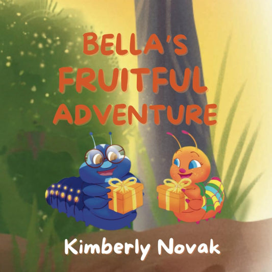 Bella's Fruitful Adventure