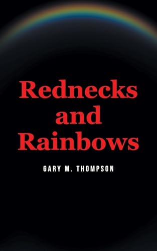Rednecks and Rainbows