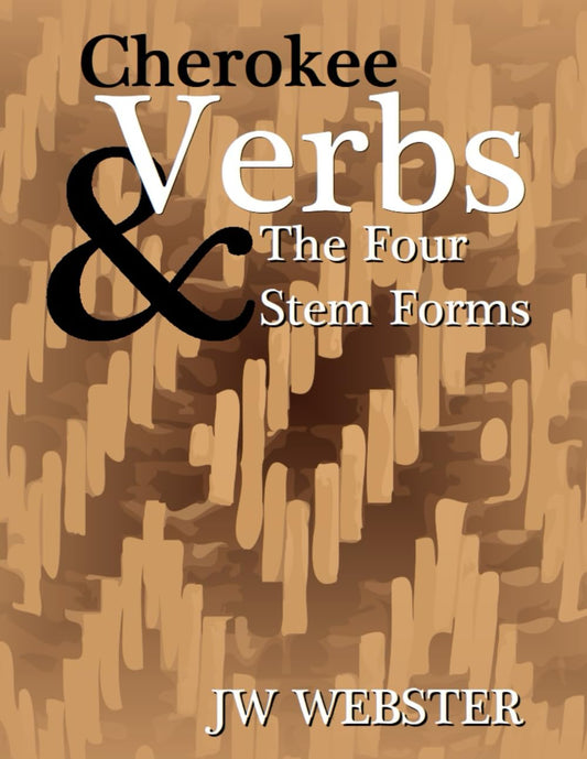 Cherokee Verb & The Four Stem Forms - 3429