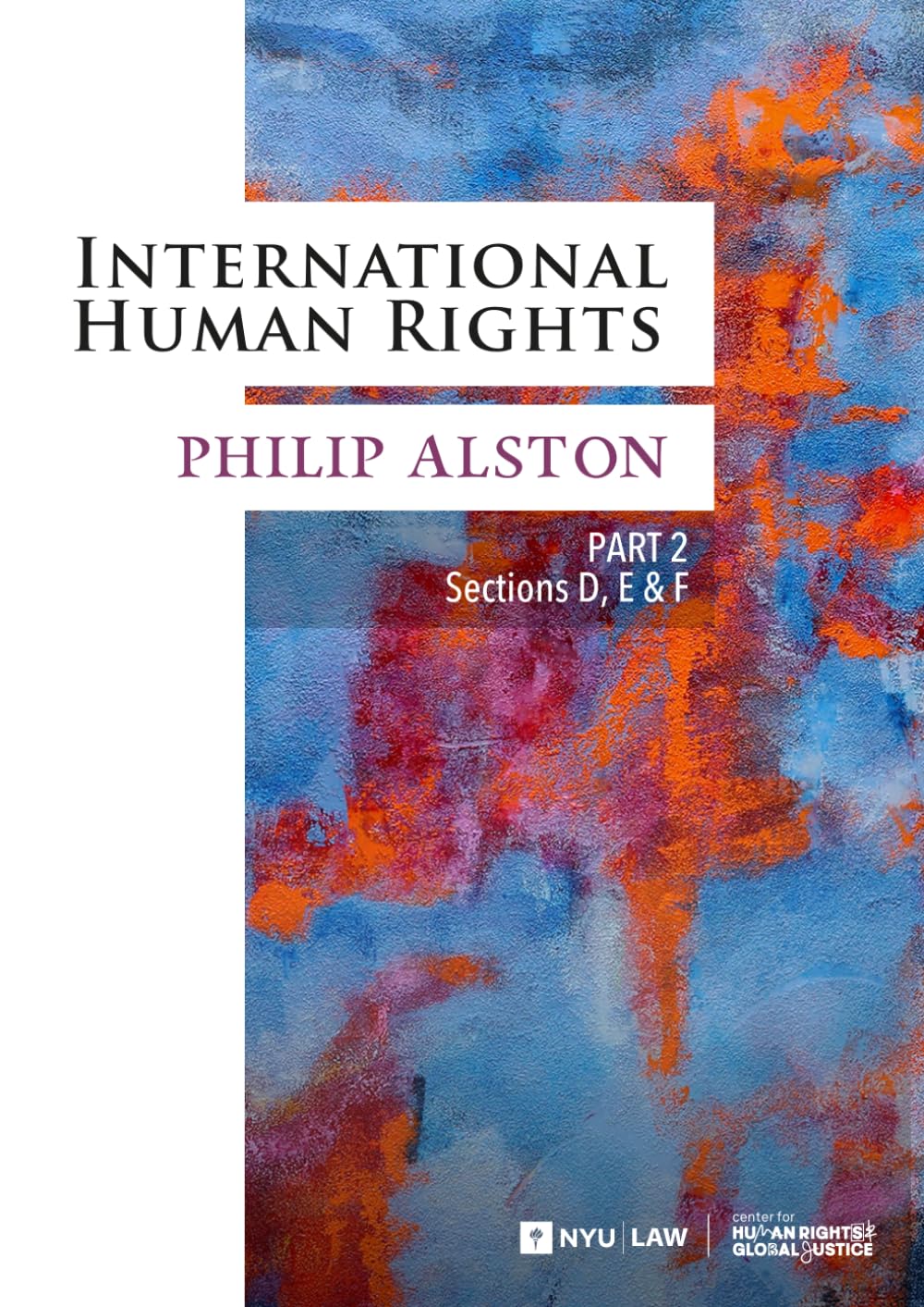 International Human Rights Part II: Sections D, E & F