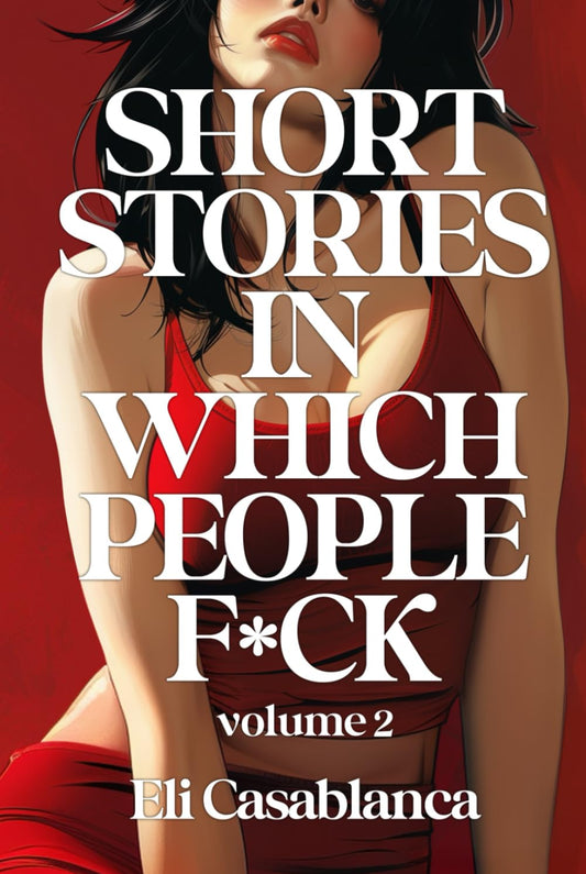 Short Stories In Which People F*ck Volume 2 - 4466
