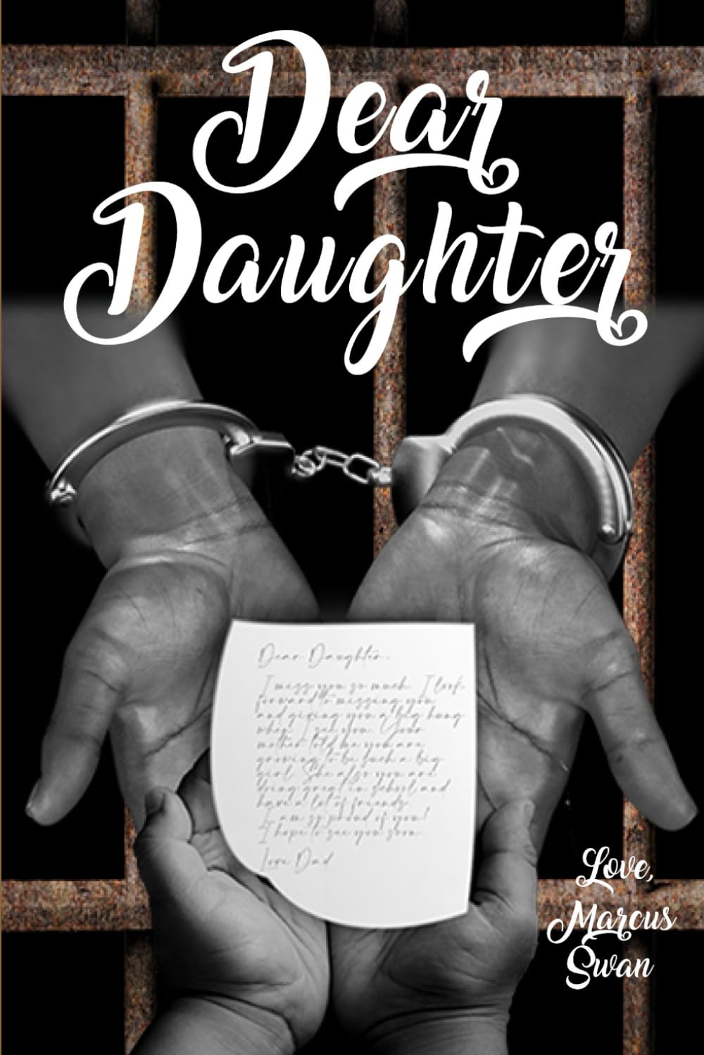 DEAR DAUGHTER: Letters of Love: A Father's Heartfelt Guidance