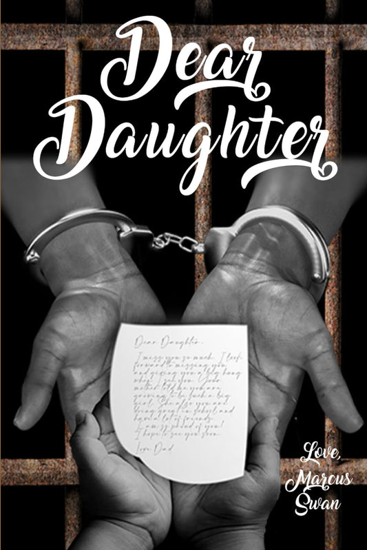 DEAR DAUGHTER: Letters of Love: A Father's Heartfelt Guidance